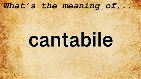 cantabile meaning music and the power of melody in literature