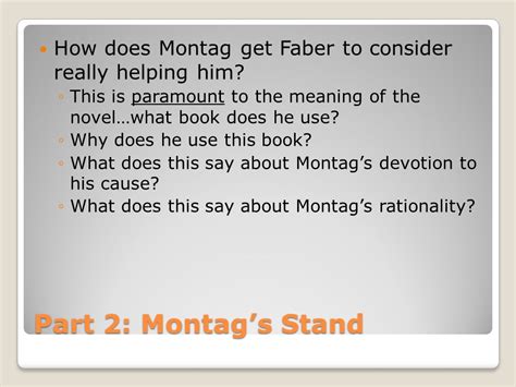 why does montag want to read books and what makes him question the value of firemen